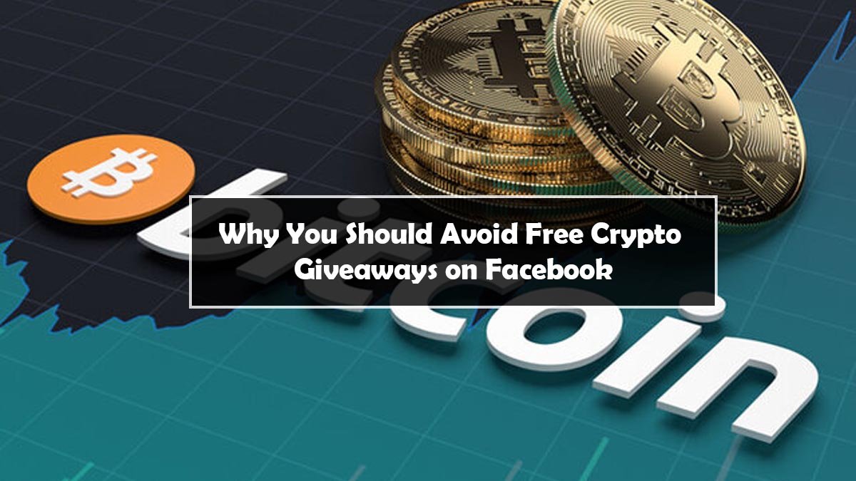 Why You Should Avoid Free Crypto Giveaways on Facebook